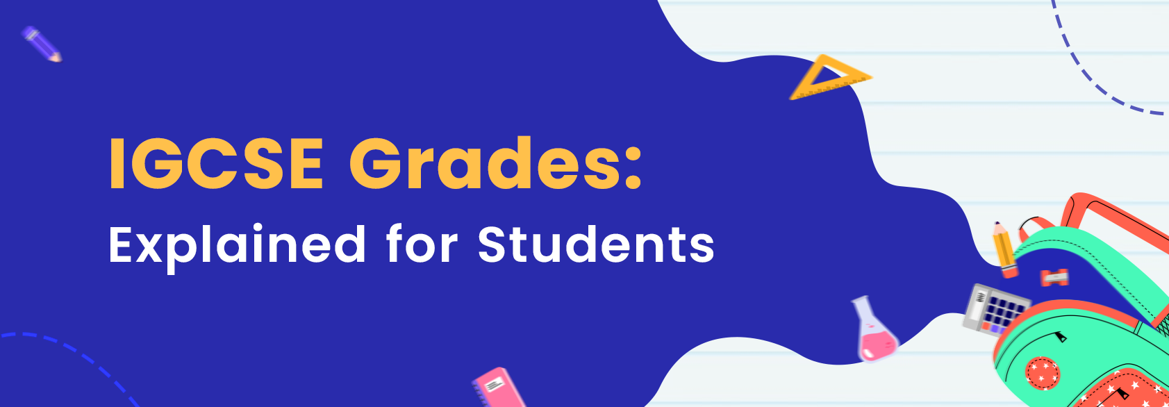 IGCSE Grades Explained for Students
